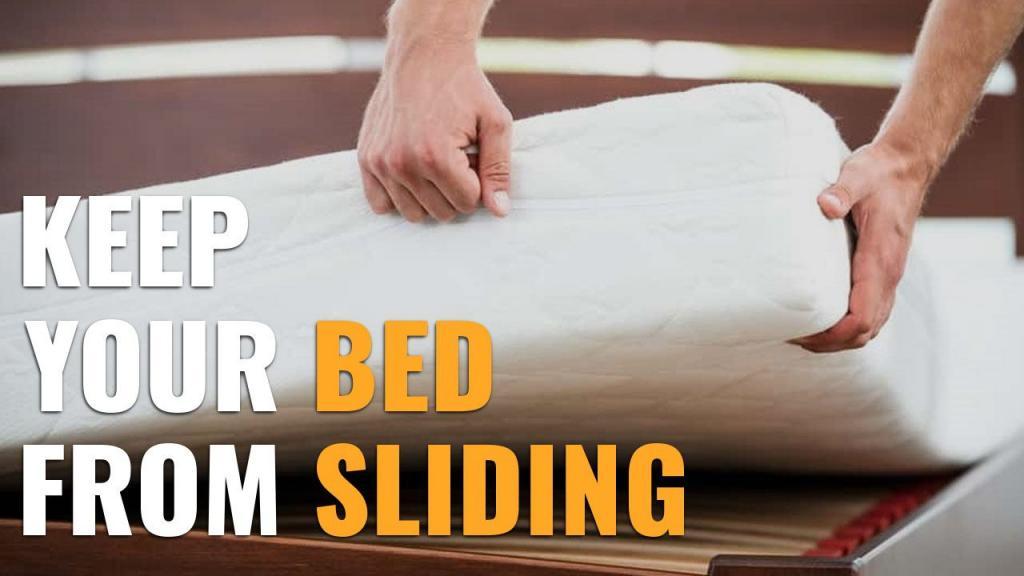 Easy Tips To Keep A Bed From Sliding Around - Slumber Yard