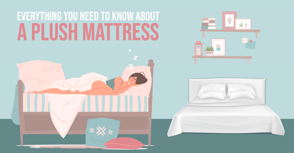 Everything You Need to Know About a Plush Mattress